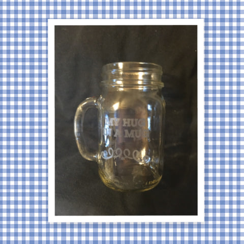 Mugs Mason Jar Hand Etched MY HUG IN A MUG With Heart on Handle {{ JAMsCraftCloset }}