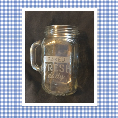 Mugs Mason Jar Hand Etched BAKED FRESH DAILY With Heart on Handle {{ JAMsCraftCloset }}