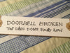 DOORBELL BROKEN YELL DING DONG REALLY LOUD White Tile Sign Home Decor Wall Art Gift {{ JAMsCraftCloset }}