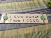 I KISS BETTER THAN I COOK White Ceramic Tile Sign Home Decor Wall Art Gift Campers RV {{ JAMsCraftCloset }}