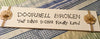 DOORBELL BROKEN YELL DING DONG REALLY LOUD White Tile Sign Home Decor Wall Art Gift {{ JAMsCraftCloset }}
