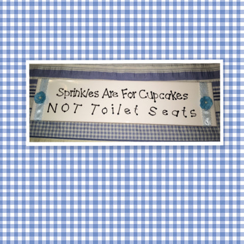 SPRINKLES ARE FOR CUPCAKES NOT TOILET SEATS White Ceramic Tile Sign Funny Bathroom Decor Wall Art {{ JAMsCraftCloset }}