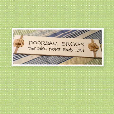 DOORBELL BROKEN YELL DING DONG REALLY LOUD White Tile Sign Home Decor Wall Art Gift {{ JAMsCraftCloset }}