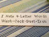 I HATE 4 LETTER WORDS WASH COOK DUST IRON Ceramic Tile Sign Home Decor Wall Art Gift {{ JAMsCraftCloset }}