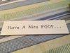 HAVE A NICE POOP Tile Sign Funny BATHROOM Decor Wall Art Home Decor Gift Idea {{ JAMsCraftCloset }}