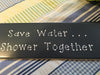 SAVE WATER...SHOWER TOGETHER Tile Sign Funny BATHROOM Decor Gift Idea {{ JAMsCraftCloset }}