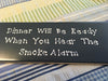 DINNER WILL BE READY WHEN YOU HEAR THE SMOKE ALARM Tile Sign Funny KITCHEN Decor {{ JAMsCraftCloset }}