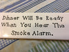 DINNER WILL BE READY WHEN YOU HEAR THE SMOKE ALARM Tile Sign Funny KITCHEN Decor {{ JAMsCraftCloset }}