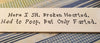 BROKEN HEARTED NEED TO POOP ONLY FARTED Tile Sign BATHROOM Decor Wall Art {{ JAMsCraftCloset }}
