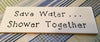 SAVE WATER...SHOWER TOGETHER Tile Sign Funny BATHROOM Decor Gift Idea {{ JAMsCraftCloset }}