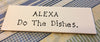 ALEXA DO THE DISHES Tile Sign Funny KITCHEN Decor Wall Art Gift Idea {{ JAMsCraftCloset }}