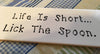 LIFE IS SHORT LICK THE SPOON Tile Sign Funny KITCHEN Decor Wall Art Gift Idea {{ JAMsCraftCloset }}