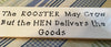 THE ROOSTER MAY CROW BUT THE HEN DELIVERS THE GOODS Ceramic Tile Sign Wall Art {{ JAMsCraftCloset }}