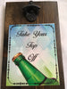 BOTTLE OPENER Sublimation On Metal Mounted On Wood TAKE YOUR TOP OFF Home Mancave Decor Crafters Delight {{ JAMsCraftCloset }}