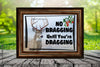 DEER License Plate Digital Graphic Design Download NO BRAGGING UNTIL YOU ARE DRAGGING SVG-PNG Hunters Crafters Delight Sublimation {{ JAMsCraftCloset }}