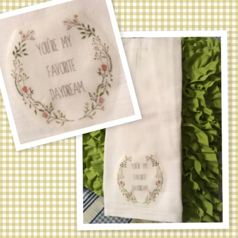 YOU ARE MY FAVORITE DAYDREAM Decorative Flour Sack Tea Dish Towel Kitchen Gift {{ JAMsCraftCloset }}