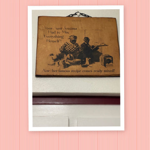 POOR AUNT JEMIMA HAD TO MIX EVERYTHING HERSELF Advertisement on Wood Black Americana Collectible {{ JAMsCraftCloset }}