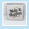 MAKE IT HAPPEN Wall Art Ceramic Tile Hand Painted Positive Saying Sign Gift Home Decor {{ JAMsCraftCloset }}