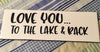 LOVE YOU TO THE LAKE AND BACK White Tile Decal Sign Home Lake RV Campers Decor Gift {{ JAMsCraftCloset }}