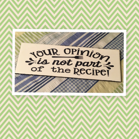 YOUR OPINION IS NOT PART OF THE RECIPE Tile Decal Sign Funny KITCHEN Decor Gift Idea {{ JAMsCraftCloset }}