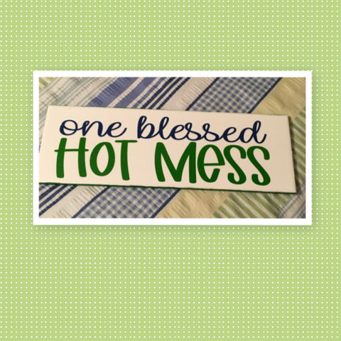 ONE BLESSED HOT MESS Ceramic Tile Decal Sign Wall Art Gift Positive Saying Home Decor {{ JAMsCraftCloset }}