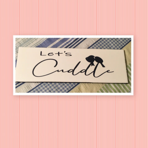 LETs CUDDLE Ceramic Tile Decal Sign Wall Art Wedding Gift {{ JAMsCraftCloset }}