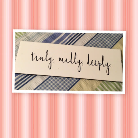 TRULY MADLY DEEPLY Ceramic Tile Decal Sign Wall Art Wedding Gift Home Decor {{ JAMsCraftCloset }}
