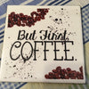 BUT FIRST COFFEE Wall Art Ceramic Tile Sign Gift Home Decor Positive Saying Kitchen Decor {{ JAMsCraftCloset }}
