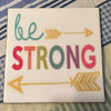 BE STRONG Wall Art Ceramic Tile Sign Gift Home Decor Positive Saying Kitchen Decor {{ JAMsCraftCloset }}