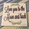 LOVE YOU TO THE MOON AND BACK Wall Art Ceramic Tile Sign Gift Home Decor Positive Saying {{ JAMsCraftCloset }}