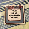 I AM NOT ARGUING Wall Art Ceramic Tile Sign Gift Idea Home Decor Positive Saying {{ JAMsCraftCloset }}