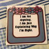 I AM NOT ARGUING Wall Art Ceramic Tile Sign Gift Idea Home Decor Positive Saying {{ JAMsCraftCloset }}