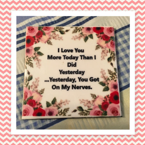 I LOVE YOU MORE TODAY Wall Art Ceramic Tile Sign Gift Idea Home Decor Positive Saying {{ JAMsCraftCloset }}