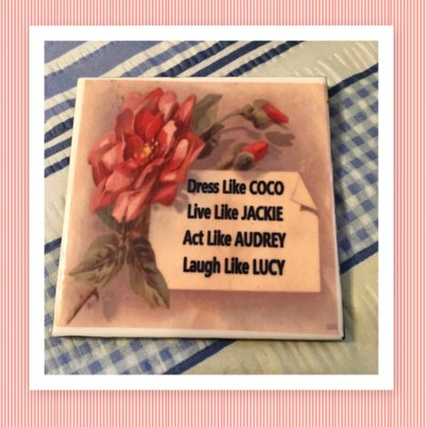 DRESS LIKE COCO LIVE LIKE JACKIE Wall Art Ceramic Tile Sign Gift Idea Home Decor Positive Saying {{ JAMsCraftCloset }}