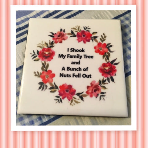 I SHOOK MY FAMILY TREE Wall Art Ceramic Tile Sign Gift Idea Home Decor Positive Saying {{ JAMsCraftCloset }}