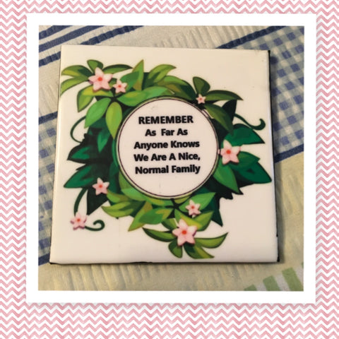 NICE NORMAL FAMILY Wall Art Ceramic Tile Sign Gift Idea Home Decor Positive Saying {{ JAMsCraftCloset }}