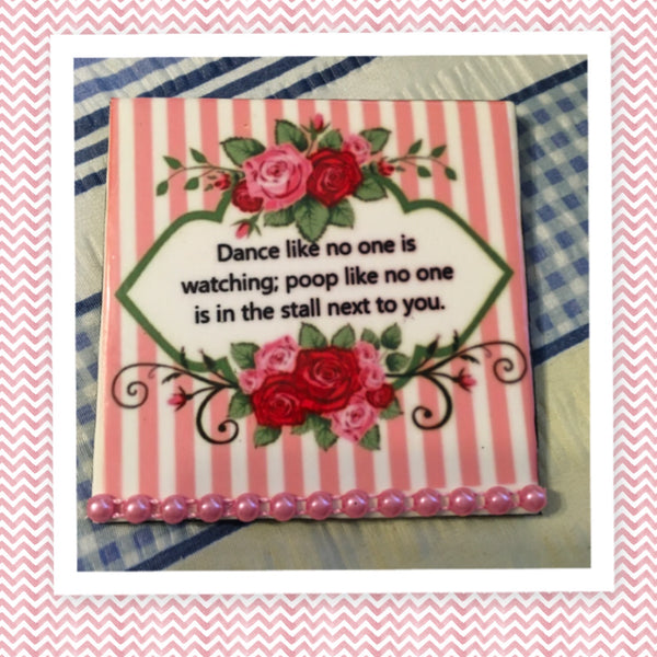 DANCE LIKE NO ONE IS WATCHING Wall Art Ceramic Tile Sign Gift Idea Home Decor Positive Saying {{ JAMsCraftCloset }}
