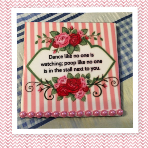 DANCE LIKE NO ONE IS WATCHING Wall Art Ceramic Tile Sign Gift Idea Home Decor Positive Saying {{ JAMsCraftCloset }}