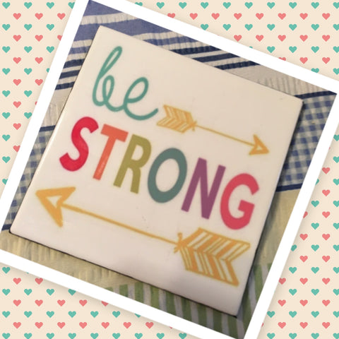 BE STRONG Wall Art Ceramic Tile Sign Gift Home Decor Positive Saying Kitchen Decor {{ JAMsCraftCloset }}