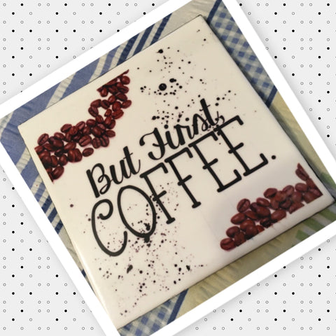BUT FIRST COFFEE Wall Art Ceramic Tile Sign Gift Home Decor Positive Saying Kitchen Decor {{ JAMsCraftCloset }}