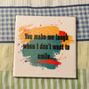 YOU MAKE ME LAUGH Wall Art Ceramic Tile Sign Gift Home Decor Positive Quote {{ JAMsCraftCloset }}