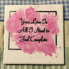 YOUR LOVE IS ALL I NEED Wall Art Ceramic Tile Sign Gift Home Decor Positive Quote {{ JAMsCraftCloset }}