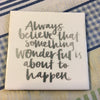 SOMETHING WONDERFUL IS ABOUT TO HAPPEN Wall Art Ceramic Tile Sign Gift Home Kitchen Decor {{ JAMsCraftCloset }}