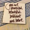 YOU ARE POWERFUL AND BRAVE Wall Art Ceramic Tile Sign Gift Home Kitchen Decor {{ JAMsCraftCloset }}
