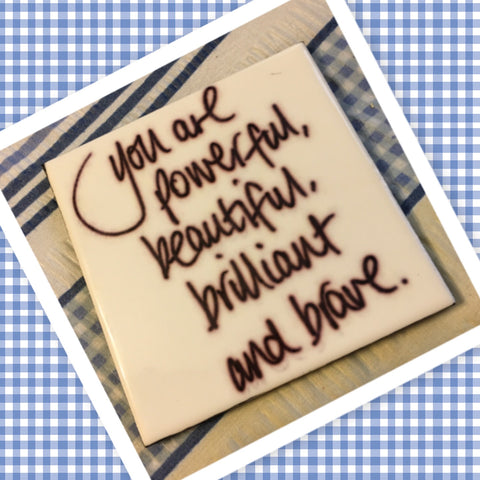YOU ARE POWERFUL AND BRAVE Wall Art Ceramic Tile Sign Gift Home Kitchen Decor {{ JAMsCraftCloset }}