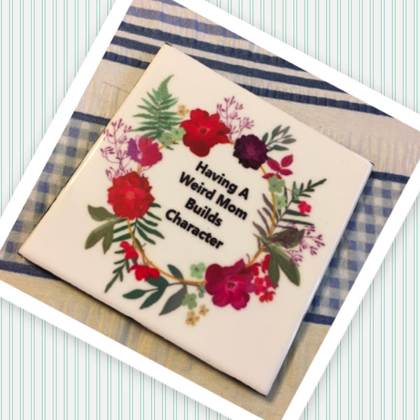 WEIRD MOM BULDS CHARACTER Wall Art Ceramic Tile Sign Gift Home Kitchen Decor {{ JAMsCraftCloset }}