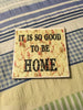 GOOD TO BE HOME Wall Art Ceramic Tile Sign Gift Home Decor Positive Quote Affirmation {{ JAMsCraftCloset }}