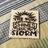 SUN SHINES AFTER STORM Wall Art Ceramic Tile Gift Home Decor Positive Quote Affirmation {{ JAMsCraftCloset }}