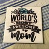 MOST AWESOME MOM Wall Art Ceramic Tile Gift Home Decor Positive Quote Affirmation {{ JAMsCraftCloset }}