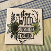 STAY WILD Wall Art Ceramic Tile Gift Home Decor Positive Quote Affirmation {{ JAMsCraftCloset }}